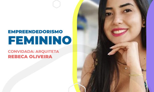Empreendedorismo Feminino com Rebeca Oliveira